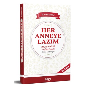 Her Anneye Lazım Dua ve Bilgi Hazinesi