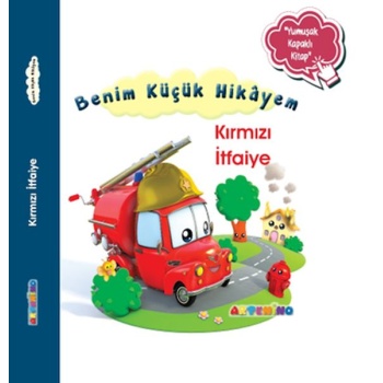 Benim Küçük Hikâyem Kırmızı İtfaiye