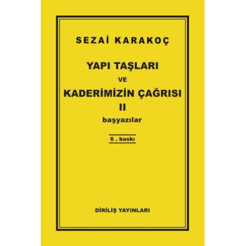 Yapı Taşları ve Kaderimizin Çağrısı 2