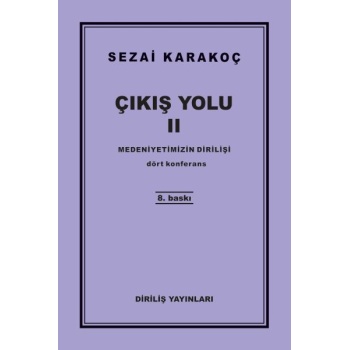 Çıkış Yolu 2 - Medeniyetimizin Dirilişi