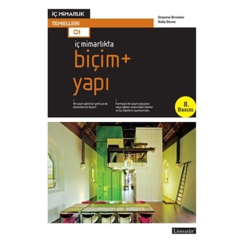İç Mimarlıkta Biçim + Yapı