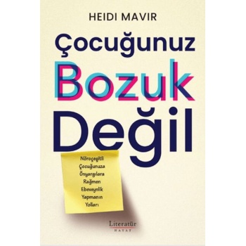 Çocuğunuz Bozuk Değil