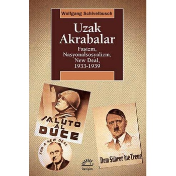 Uzak Akrabalar  Faşizm, Nasyonalsosyalizm, New Deal, 1933-1939