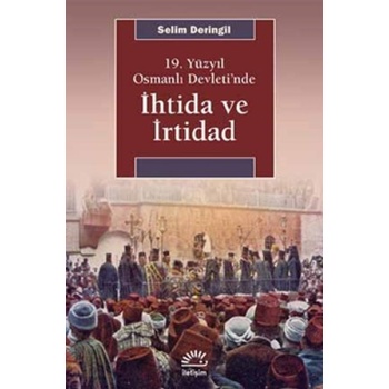 19. Yüzyıl Osmanlı Devleti’nde İhtida ve İrtidad