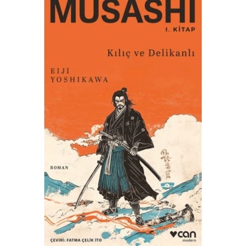 Musashi: Kılıç ve Delikanlı 1. Kitap
