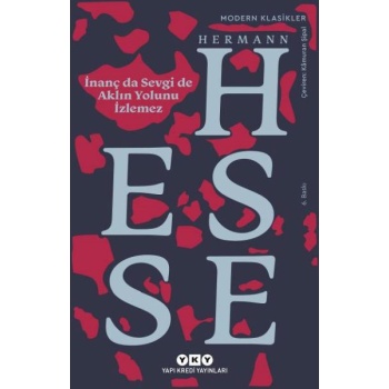 İnanç Da Sevgi De Aklın Yolunu İzlemez - Modern Klasikler