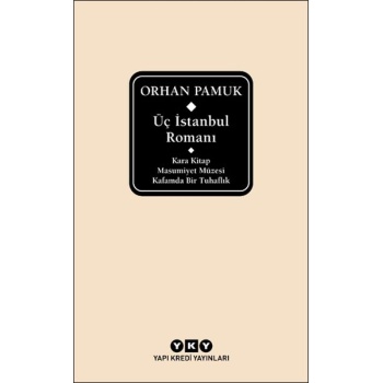 Üç İstanbul Romanı (Şömizli)