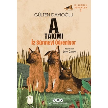 A Takımı İz Sürücü Köpekler 2 - A Takımı İz Sürmeyi Öğreniyor