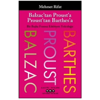 Balzac’tan Proust’a Proust’tan Barthes’a