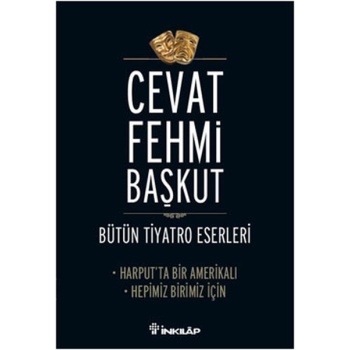 Harputta Bir Amerikalı - Hepimiz Birimiz İçin / Bütün Tiyatro Eserleri