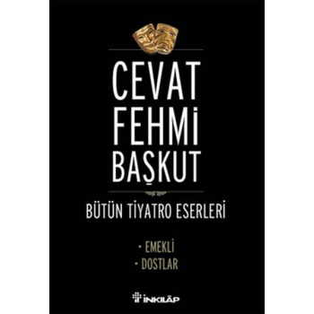 Emekli - Dostlar / Bütün Tiyatro Eserleri