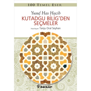100 Temel Eser - Kutadgu Biligden Seçmeler