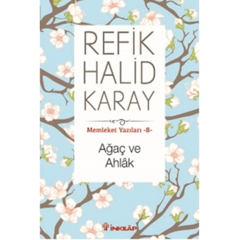 Memleket Yazıları 08 - Ağaç ve Ahlak