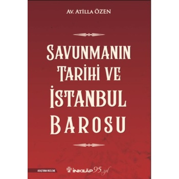 Savunmanın Tarihi ve İstanbul  Barosu