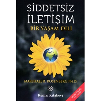 Şiddetsiz İletişim - Bir Yaşam Dili