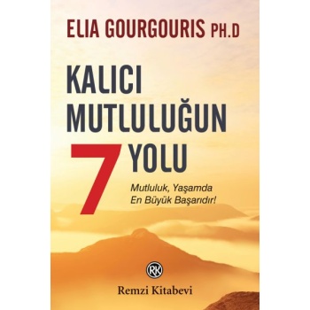 Kalıcı Mutluluğun 7 Yolu