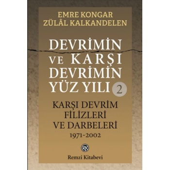 Devrimin ve Karşı Devrimin Yüz Yılı -2