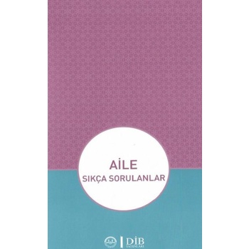 Aile - Sıkça Sorulanlar