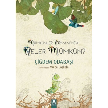 Mümkünler OrmanıNda Neler Mümkün