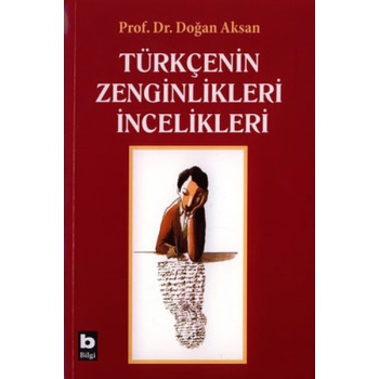 Türkçenin Zenginlikleri İncelikleri