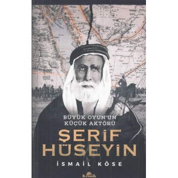 Büyük Oyunun Küçük Aktörü -Şerif Hüseyin