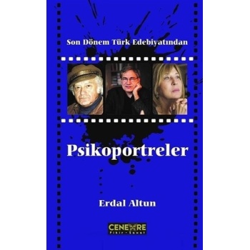 Son Dönem Türk Edebiyatından Psikoportreler
