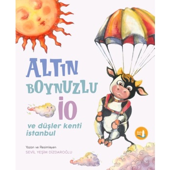 Altın Boynuzlu İo Ve Düşler Kenti İstanbul