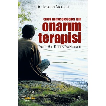 Erkek Homoseksüeller İçin Onarım Terapisi  Yeni Bir Klinik Yaklaşım