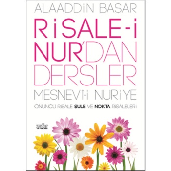 Risale-i Nurdan Dersler Şule ve Nokta Risaleleri