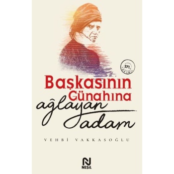 Başkasının Günahına Ağlayan Adam