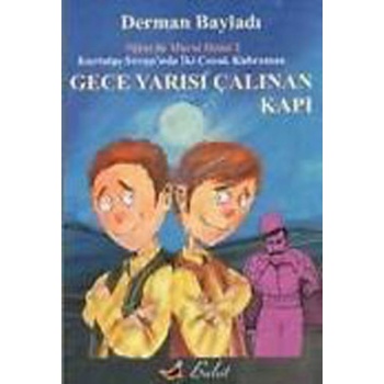 Gece Yarısı Çalınan Kapı / Nihat İle Muratın Maceraları 2