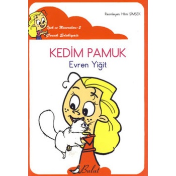 Kedim Pamuk / İpekin Maceraları 2 (Düzyazılı)