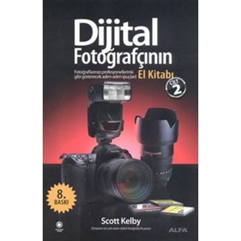 Dijital Fotoğrafçının El Kitabı Cilt 2