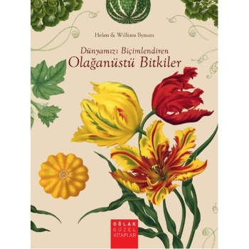 Dünyamızı Biçimlendiren Olağanüstü Bitkiler