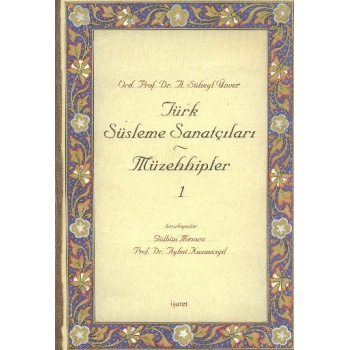 Türk Süsleme Sanatçıları Müzehhipler - 1