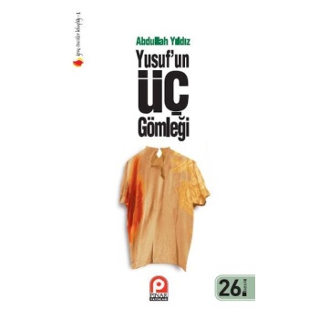 Yusuf’un Üç Gömleği