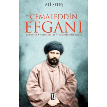 Cemaleddin Efgani  Görüşler - Tartışmalar - Değerlendirmeler