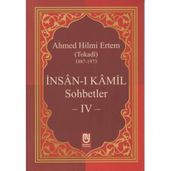 İnsanı Kamil Sohbetler 4