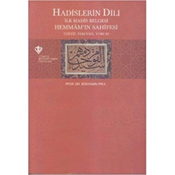 Hadislerin Dili  İlk Hadis Belgesi Hemmamın Sahifesi Tertip-Terceme-Yorum