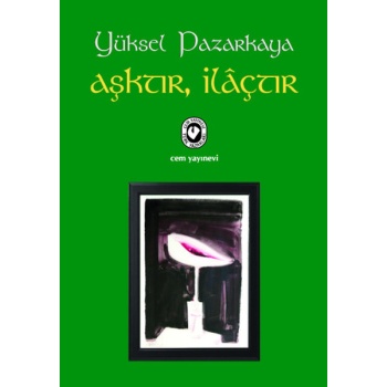 Aşktır, İlaçtır