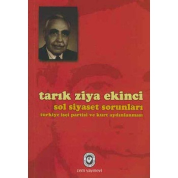 Sol Siyaset Sorunları Türkiye İşçi Partisi ve Kürt Aydınlanması