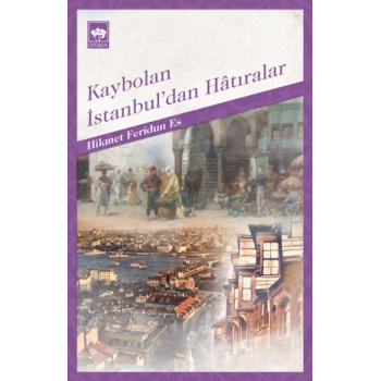 Kaybolan İstanbuldan Hatıralar