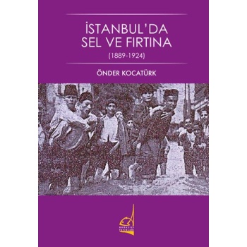 İstanbulda Sel ve Fırtına - 1889-1924