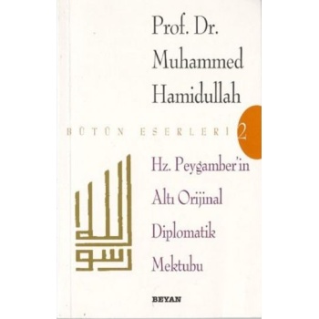 Hz. Peygamberin Altı Orijinal Diplomatik Mektubu
