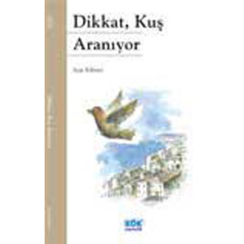Dikkat, Kuş Aranıyor