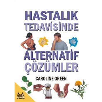Hastalık Tedavisinde Alternatif Çözümler