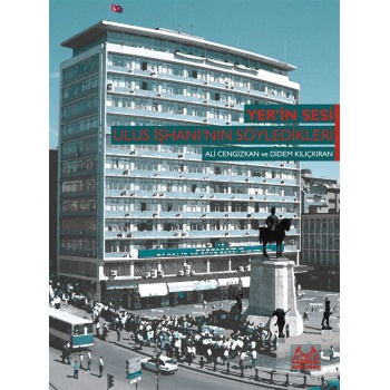 Yer’in Sesi: Ulus İşhanı’nın Söyledikleri