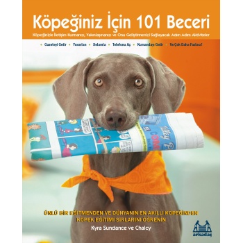 Köpeğiniz İçin 101 Beceri - Adım Adım Aktiviteler