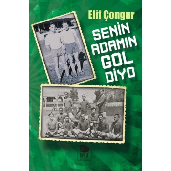 Senin Adamın Gol Diyo