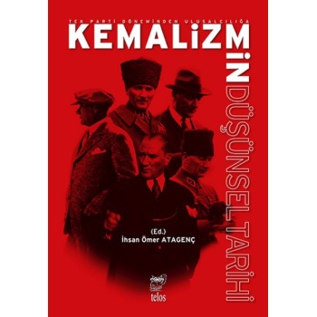 Tek Parti Do¨neminden Ulusalcılıgˆa Kemalizmin Du¨s¸u¨nsel Tarihi